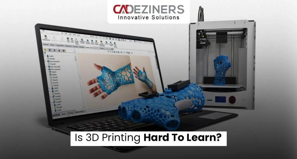 Is Additive Manufacturing Hard To Learn?