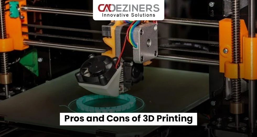 Pros and Cons of 3D Printing