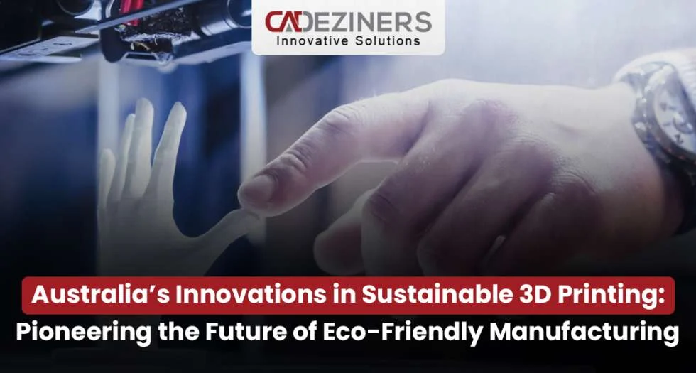 Australia’s Innovations in Sustainable Printing: Pioneering the Future of Eco-Friendly Manufacturing