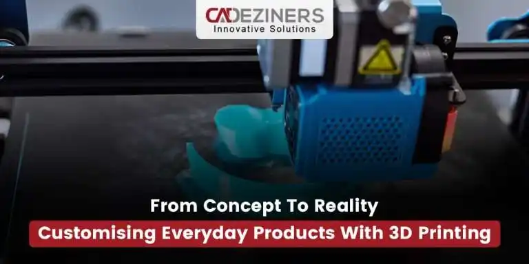 From Concept to Reality: Customising Everyday Products