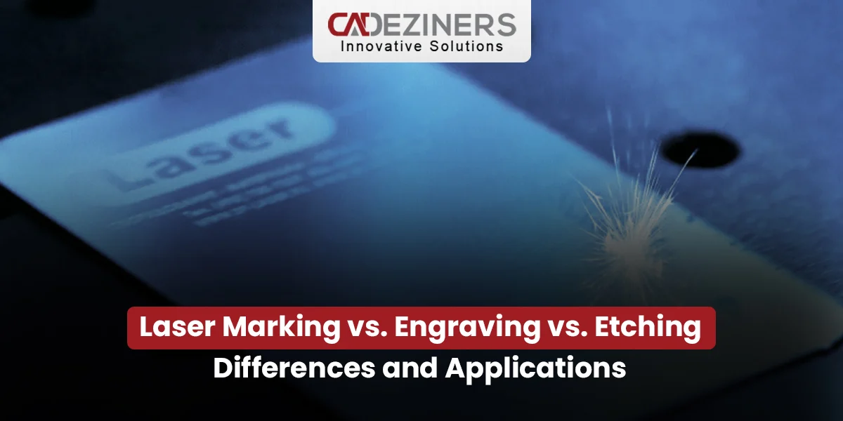 Laser Marking vs. Engraving vs. Etching: Differences and Applications