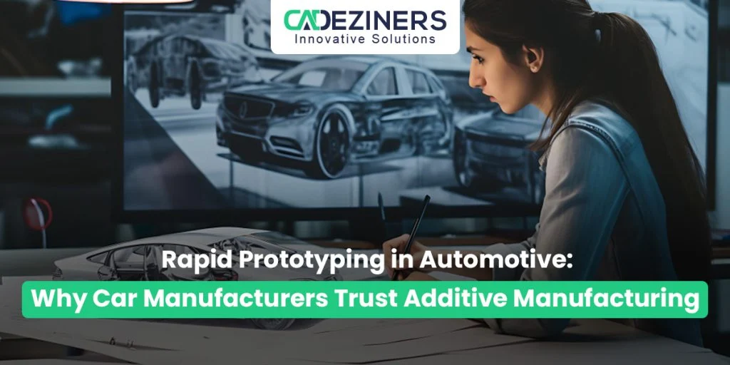 Key Advantages of Rapid Prototyping in Today’s Automotive Industry​