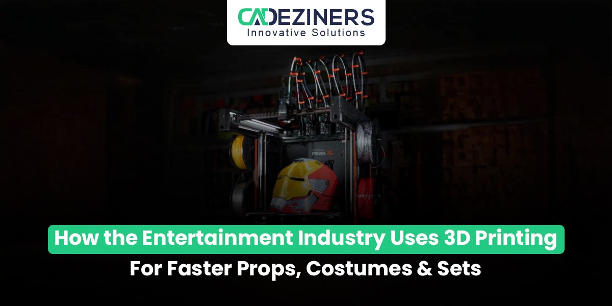 How the Entertainment Industry Uses 3D Printing for Faster Props, Costumes & Sets